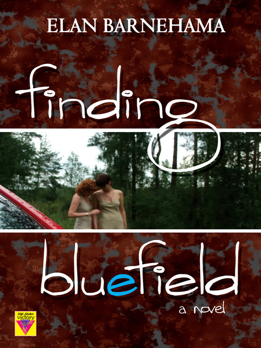 Title details for Finding Bluefield by Elan Barnehama - Available